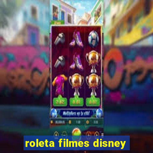 roleta filmes disney